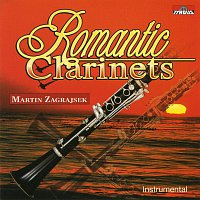 Martin Zagrajsek – Romantic Clarinets