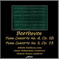 Vienna Philharmonic Orchestra, Wilhelm Backhaus – Beethoven: Piano Concerto NO. 4, OP. 58 - Piano Concerto NO. 5, OP. 73