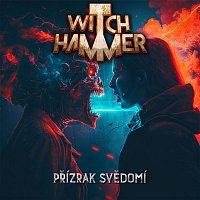 Witch Hammer – Přízrak svědomí