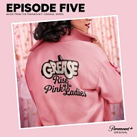 The Cast of  Grease: Rise of the Pink Ladies – Grease: Rise of the Pink Ladies - Episode Five [Music from the Paramount+ Original Series]