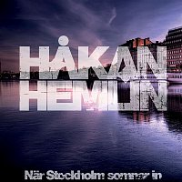 Hakan Hemlin – Nar Stockholm somnar in