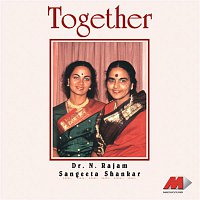 Dr. N. Rajam & Dr. Sangeeta Shankar – Together