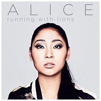 Alice – Running With Lions