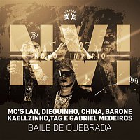 MC's Lan, Dieguinho, China, Barone, Kaellzinho, Tag e Gabriel Medeiros – N.V.I - Baile de quebrada