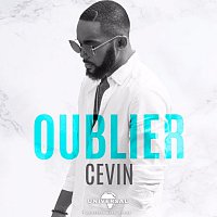Cevin – Oublier