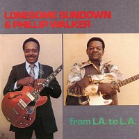 Lonesome Sundown, Phillip Walker – From LA. To L.A.