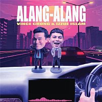 Vince Chong & Izzue Islam – Alang-Alang