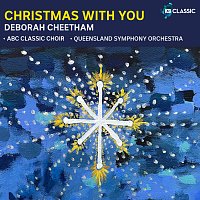 ABC Classic Choir, Benjamin Northey, Queensland Symphony Orchestra – Cheetham: Christmas With You