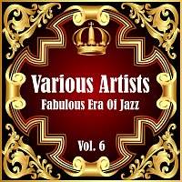 Různí interpreti – Fabulous Era Of Jazz - Vol. 6
