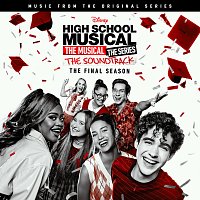 Přední strana obalu CD High School Musical: The Musical: The Series [Original Soundtrack/The Final Season]