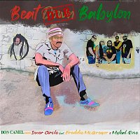 Inner Circle, Don Camel – Beat Dub Babylon (feat. Freddie McGregor, Mykal Rose) [Don Camel Dub]