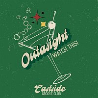 Outasight – Watch This