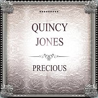 Quincy Jones – Precious