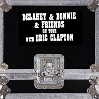 Delaney & Bonnie & Friends – On Tour With Eric Clapton (Live)