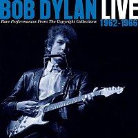 Bob Dylan – Live 1962-1966 - Rare Performances From The Copyright Collections