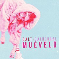 Salt Cathedral – Muevelo