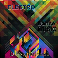 DJ Prometheus – Electro Dance Music