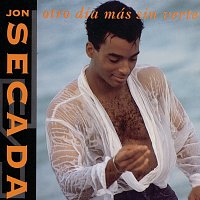 Jon Secada – Otro Día Más Sin Verte