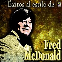 Fred Mcdonald – Éxitos Al Estilo De Fred McDonald