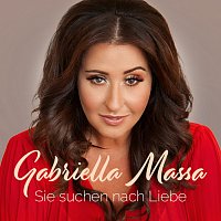 Gabriella Massa – Sie suchen nach Liebe