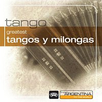 Přední strana obalu CD Greatest Tangos Y Milongas From Argentina To The World
