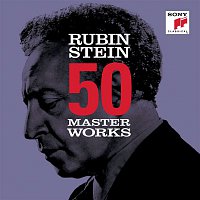 Arthur Rubinstein – 50 Masterworks - Arthur Rubinstein