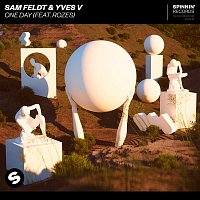 Sam Feldt & Yves V – One Day (feat. ROZES)