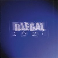 Illegal 2001 – Nie Wieder Alkohol