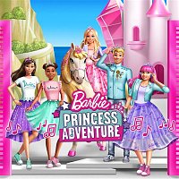 Barbie – Barbie Princess Adventure (Original Motion Picture Soundtrack)