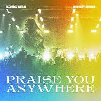Praise You Anywhere [Live]