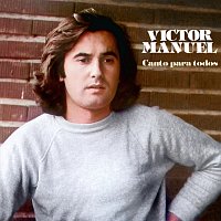Victor Manuel – Canto Para Todos