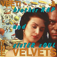 Veeti & The Velvets – Brother Rap And Sister Soul