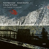 Ketil Bjornstad, Anneli Drecker – A Suite Of Poems (Lars Saabye Christensen)
