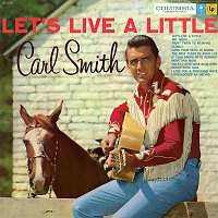 Carl Smith – Let's Live a Little