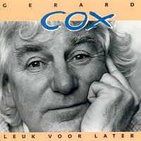 Gerard Cox – Leuk Voor Later [Remastered]