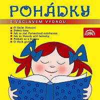 Václav Vydra nejml. – Pohádky s Václavem Vydrou