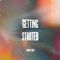 Jeremy Camp – Getting Started [Radio Version]