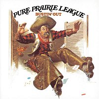 Pure Prairie League – Bustin Out