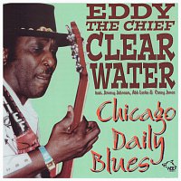 Eddy Clearwater – Chicago Daily Blues - Eddy Clearwater