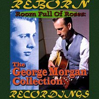 George Morgan – Room Full of Roses, The Best of George Morgan (HD Remastered)