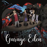 Garage Eden – Triebe