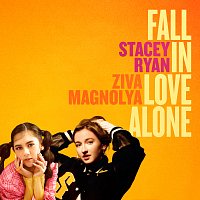 Stacey Ryan, Ziva Magnolya – Fall In Love Alone