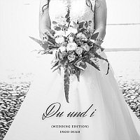 Ingo Diah – Du und i (Wedding Edition)