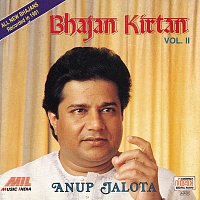 Anup Jalota – Bhajan Kirtan  Vol.  2