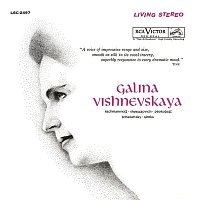 Galina Vishnevskaya Sings Rachmaninoff, Shostakovich, Prokofiev, Tchaikovsky & Glinka