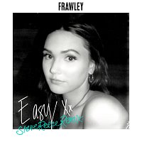 Frawley – Easy [Steve Reece Remix]