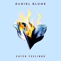 Daniel Blume – Catch Feelings