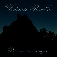 Vladimír Pavelka – Pod Nočným Závojom MP3