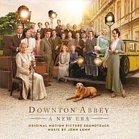 John Lunn – Downton Abbey: A New Era [Original Motion Picture Soundtrack]