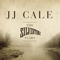 JJ Cale – The Silvertone Years